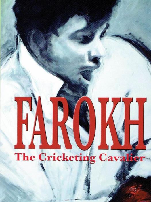 Farokh Engineer-The Cricketing Cavalier by Colin Evans